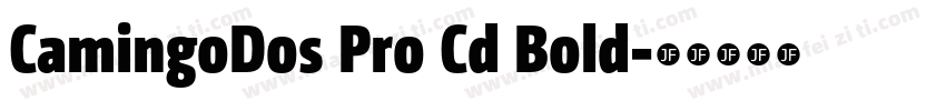 CamingoDos Pro Cd Bold字体转换
